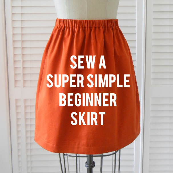 Beginner Skirt Tutorial - SEWTORIAL